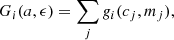 $$ \begin{aligned} G_i(a, \epsilon ) = \sum _{j} { g}_i(c_j, m_j) , \end{aligned} $$