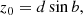 $$ \begin{aligned} z_0 = d\sin {b}, \end{aligned} $$