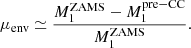 $$ \begin{aligned} \mu _{\rm env} \simeq \frac{M_1^\mathrm{ZAMS} - M_1^\mathrm{pre-CC}}{M_1^\mathrm{ZAMS}} . \end{aligned} $$