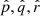 $ \hat{p}, \hat{q}, \hat{r} $