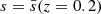 $ s=\bar{s}(z=0.2) $
