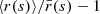 $ \langle{r(s)}\rangle/\bar{r}(s)-1 $