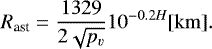\begin{equation*}R_{\textrm{ast}} = \frac{1329}{2\sqrt{p_v}}10^{-0.2H} [\mathrm{km}].\end{equation*}