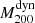 $ M_{200}^{\mathrm{dyn}} $