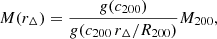 $$ \begin{aligned} M(r_\Delta ) = \frac{g(c_{200})}{g(c_{200}\,r_\Delta /R_{200})}M_{200}, \end{aligned} $$
