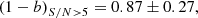 $$ \begin{aligned} \left( 1-b \right)_{S/N > 5} = 0.87 \pm 0.27,\end{aligned} $$