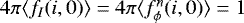 $4\pi \langle f_I(i,0) \rangle=4\pi \langle f^n_{\phi}(i,0) \rangle=1$