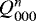 $Q^n_{000}$