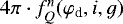 $4\pi \cdot f^n_Q(\varphi_{\textrm{d}},i,g)$