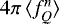 $4\pi\,\langle f_Q^n \rangle$