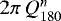 $2\pi\,Q^n_{180}$