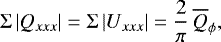 \begin{equation*}\Sigma\, |Q_{xxx}| = \Sigma\, |U_{xxx}| =\frac{2}{\pi}\,\overline{Q}_{\phi},\end{equation*}