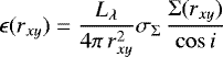 \begin{equation*}\epsilon(r_{xy})= \frac{L_{\lambda}}{4\pi\,r_{xy}^2}\sigma_{\Sigma}\,\frac{\Sigma(r_{xy})}{\cos i}\,\end{equation*}