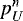 $p^n_U$