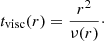$$ \begin{aligned} t_{\rm visc}(r) = \frac{r^2}{\nu (r)}\cdot \end{aligned} $$