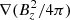 $ \nabla(B_{z}^2/4\pi) $