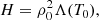 $$ \begin{aligned} H = \rho _0^2\Lambda (T_0), \end{aligned} $$