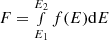 $ F=\smallint_{E_{1}}^{E_{2}} f(E) {\rm d}E $