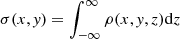 $ \sigma(x,\mathit{y}) = \int_{-\infty}^{\infty} \rho(x,\mathit{y},z)\mathrm{d}z $