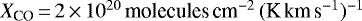 $X_{\text{CO}}\,{=}\,2\,{\times}\,10^{20} \, \text{molecules} \, \text{cm}^{-2} \, (\text{K} \, \text{km} \, \text{s}^{-1})^{-1}$