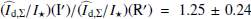 $ (\widehat{I}_{\mathrm{d,\Sigma}}/I_{\star})(\mathrm{I}^\prime)/(\widehat{I}_{\mathrm{d,\Sigma}}/I_{\star})(\mathrm{R}^\prime) = 1.25 \pm 0.24 $