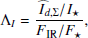 $$ \begin{aligned} \Lambda _I = \frac{\widehat{I}_{d,\Sigma }/{I_\star }}{F_{\rm IR}/F_{\star }}, \end{aligned} $$