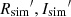 $ {{R}_{\mathrm{sim}}}^\prime, {{I}_{\mathrm{sim}}}^\prime $