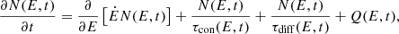 $$ \begin{aligned} \frac{\partial N(E,t)}{\partial t}= \frac{\partial }{\partial E} \left[ \dot{E} N(E,t) \right] + \frac{N(E,t)}{\tau _{\rm con}(E,t)} + \frac{N(E,t)}{\tau _{\rm diff}(E,t)} + Q(E,t), \end{aligned} $$
