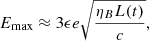 $$ \begin{aligned} E_{\rm max} \approx 3\epsilon e\sqrt{\frac{\eta _{B}L(t)}{c}}, \end{aligned} $$