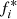 $ f_{i}^{*} $