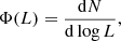 $$ \begin{aligned} \Phi (L) = \frac{\mathrm{d}N}{\mathrm{d}\log L}, \end{aligned} $$