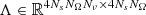 $ \Lambda\in\mathbb R^{4 N_s N_\Omega N_\nu \times4 N_s N_\Omega } $