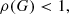 $$ \begin{aligned} \rho (G) < 1, \end{aligned} $$