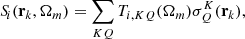 $$ \begin{aligned} S_{\!i}(\mathbf{r }_k,\mathbf{\Omega }_m)=\sum _{KQ}T_{i,KQ}(\mathbf{\Omega }_m)\sigma ^K_Q(\mathbf{r }_k), \end{aligned} $$