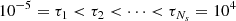 $$ \begin{aligned} 10^{-5} = \tau _1 < \tau _2 < \cdots < \tau _{N_s} = 10^4 \end{aligned} $$
