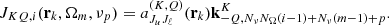 $$ \begin{aligned} J_{KQ,i}(\mathbf{r }_k,\mathbf{\Omega }_m,\nu _p) = a_{J_u J_\ell }^{(K,Q)}(\mathbf{r }_k) \mathbf k ^K_{-Q,N_\nu N_\Omega (i-1) + N_\nu (m-1) + p}. \end{aligned} $$
