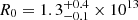$ R_0=1.3_{-0.1}^{+0.4} \times 10^{13} $