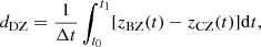 $$ \begin{aligned} d_{\rm DZ} = \frac{1}{\Delta t}\int _{t_0}^{t_1} [z_{\rm BZ}(t) - z_{\rm CZ}(t)] \mathrm{d}t, \end{aligned} $$