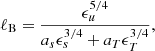 $$ \begin{aligned} \ell _{\rm B} = \frac{\epsilon _u^{5/4}}{a_s \epsilon _s^{3/4} + a_T \epsilon _T^{3/4}}, \end{aligned} $$
