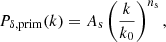 $$ \begin{aligned} P_{\delta ,\mathrm{prim}}(k) = A_{\rm s} \left(\frac{k}{k_{0}}\right)^{n_{\rm s}}, \end{aligned} $$