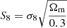 $ S_{8} = \sigma_{8} \sqrt{\frac{\Omega_{\mathrm{m}}}{0.3}} $