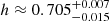 $ h \approx 0.705^{+0.007}_{-0.015} $