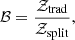 $$ \begin{aligned} \mathcal{B} = \frac{{\mathcal{Z} }_{\rm trad}}{{\mathcal{Z} }_{\rm split}}, \end{aligned} $$