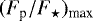 $(F_{\textrm{p}}/F_{\star})_{\textrm{max}}$