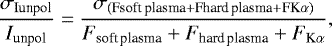 \begin{equation*} \frac{\sigma_{\textrm{Iunpol}}}{{I}_{\textrm{unpol}}} = \frac{\sigma_{(\textrm{Fsoft}\,\textrm{plasma} + \textrm{Fhard}\,\textrm{plasma} + \textrm{FK}\alpha)}}{{F}_{\textrm{soft}\,\textrm{plasma}} + {F}_{\textrm{hard}\,\textrm{plasma}} + {F}_{\textrm{K}\alpha}},\end{equation*}
