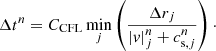 $$ \begin{aligned} \Delta t^n = C_{\mathrm{CFL}} \min \limits _j\left(\frac{\Delta r_j}{\vert { v}\vert _{j}^n+c_{\mathrm{s},j}^n}\right)\cdot \end{aligned} $$