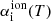 $ \alpha^{\mathrm{ion}}_{\mathrm{i}}(T) $