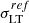 $ \sigma_{\mathrm{LT}}^{ref} $