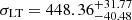 $ \sigma_{\mathrm{LT}}=448.36^{+31.77}_{-40.48} $