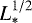 $L_*^{1/2}$